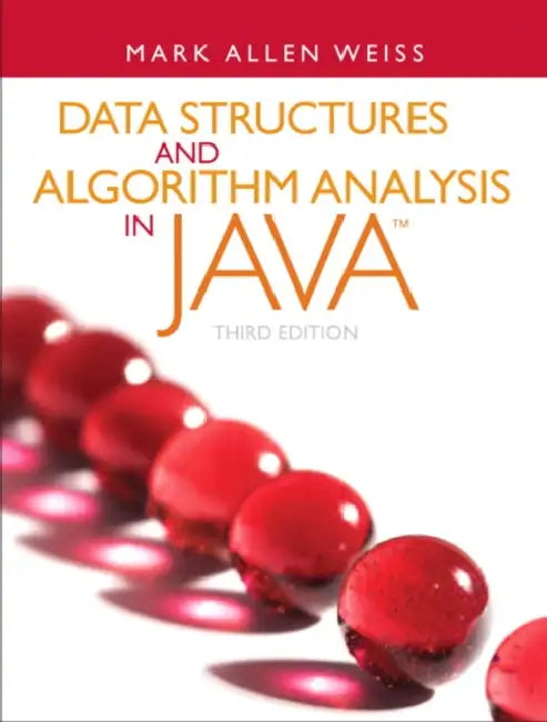 Data Structures and Algorithm Analysis in Java by Mark Weiss