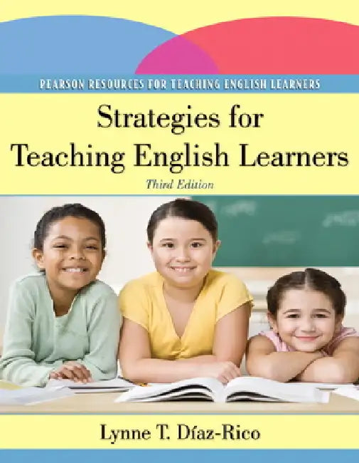 Strategies for Teaching English Learners by Lynne Diaz-Rico