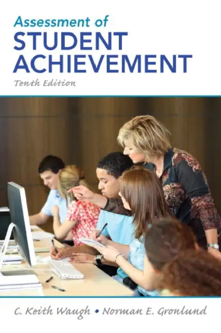Assessment of Student Achievement by C. Waugh, Norman Gronlund