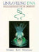 Unraveling DNA: Molecular Biology for the Laboratory by Michael Winfrey, Marc Rott, Alan Wortman