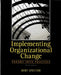 Implementing Organizational Change by Bert Spector