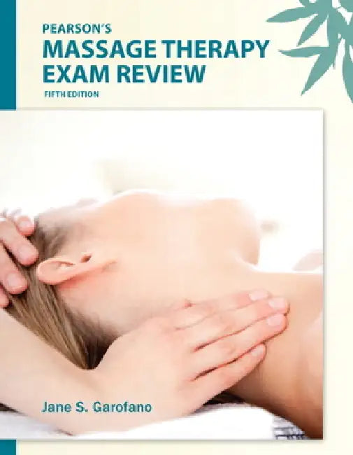 Pearson's Massage Therapy Exam Review by PH. D. Nctmb Garofano Jane