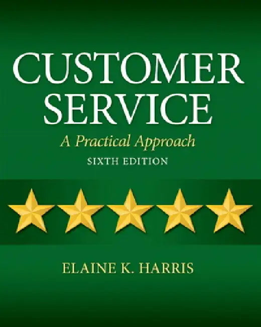 Customer Service: A Practical Approach by Elaine Harris