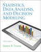Statistics, Data Analysis, and Decision Modeling by James Evans