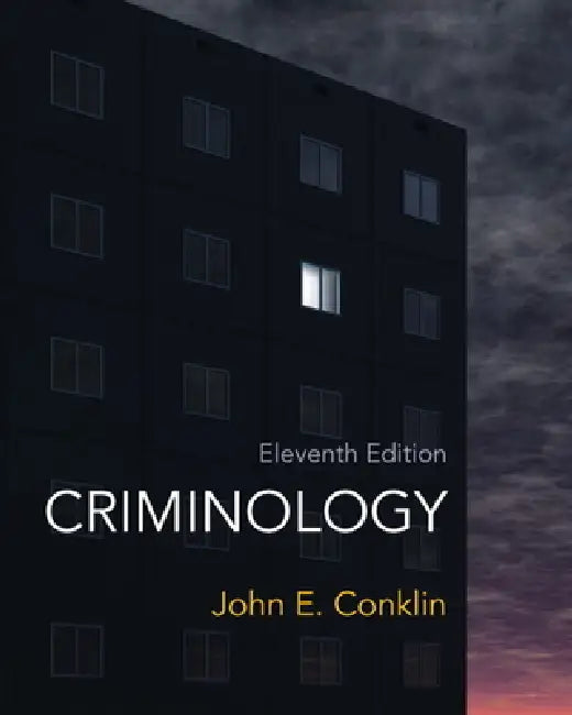 Criminology by John Conklin