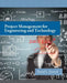 Project Management for Engineering and Technology by David Goetsch
