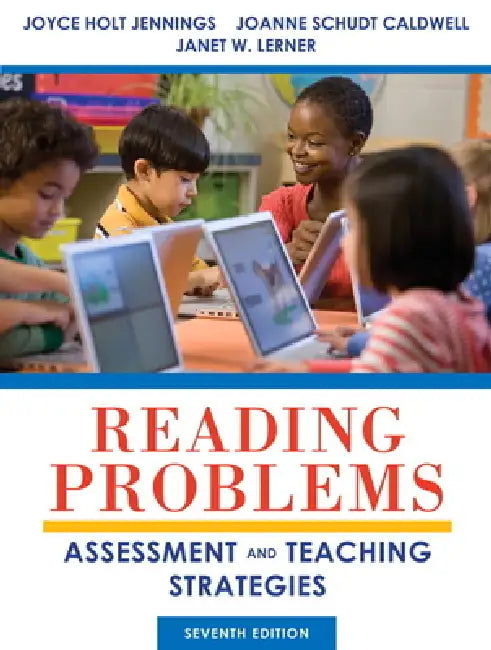 Reading Problems: Assessment and Teaching Strategies by Joyce Jennings, Joanne Caldwell, Janet Lerner