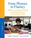 From Phonics to Fluency: Effective Teaching of Decoding and Reading Fluency in the Elementary School by Timothy Rasinski, Nancy Padak