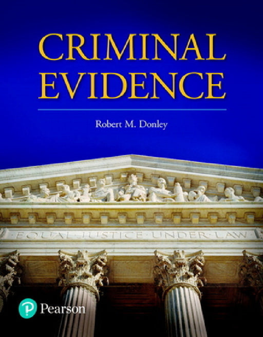 Criminal Evidence by Robert Donley