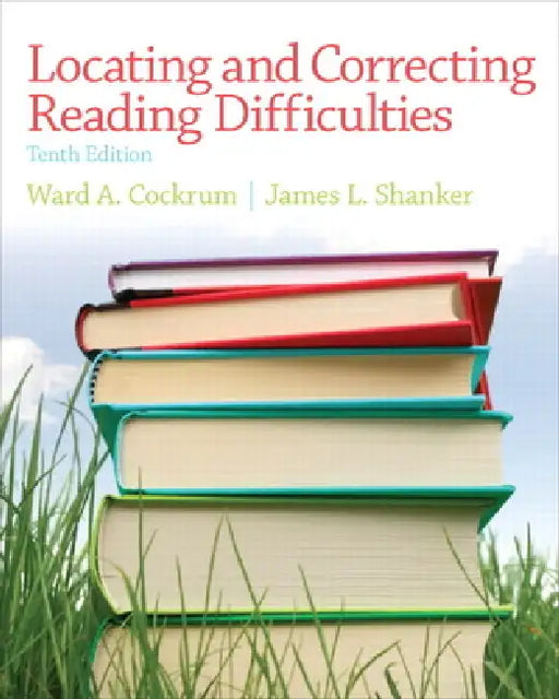 Locating and Correcting Reading Difficulties by Ward Cockrum, James Shanker