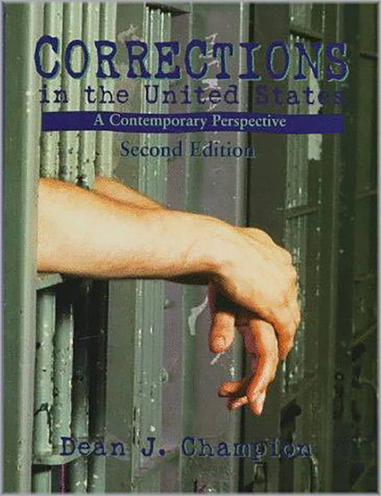 Corrections In The United States: A Contemporary Perspective