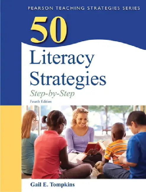 50 Literacy Strategies: Step-By-Step by Gail Tompkins