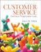 Customer Service: Career Success Through Customer Loyalty by Paul R. Timm