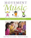 Movement and Music: Developing Activities for Young Children by Jere Gallagher