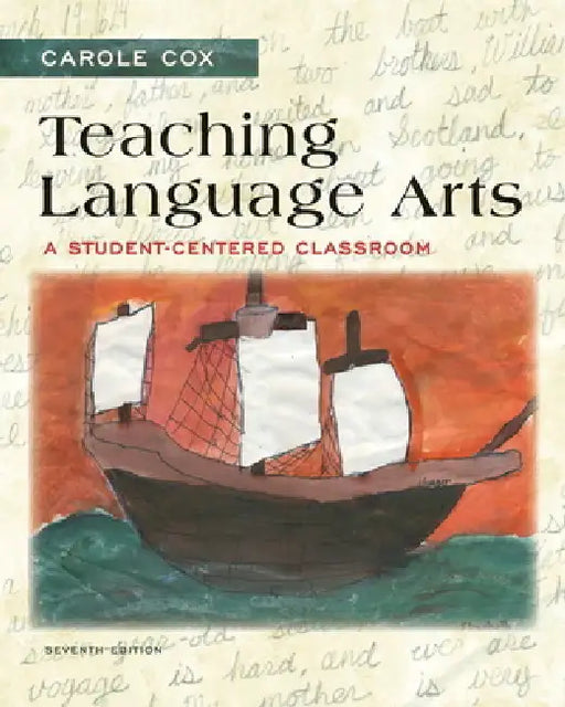 Teaching Language Arts: A Student-Centered Classroom by Carole Cox