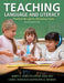 Teaching Language and Literacy: Preschool Through the Elementary Grades by Carol Vukelich, James Christie, Billie Enz