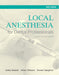 Local Anesthesia for Dental Professionals 2022 Update by Kathy Bassett, Arthur DiMarco, Doreen Naughton