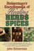 Heinerman's Encyclopedia of Healing Herbs & Spices: From a Medical Anthropologist's Files, Here Are Nature's Own Healing Herbs and Spices for Hundreds by John Heinerman