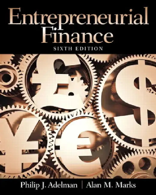 Entrepreneurial Finance by Philip Adelman, Alan Marks