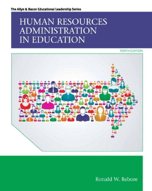 Human Resources Administration in Education by Ronald Rebore