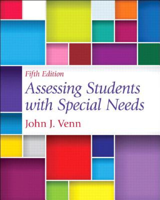 Assessing Students with Special Needs, Pearson Etext with Loose-Leaf Version -- Access Card Package by John Venn