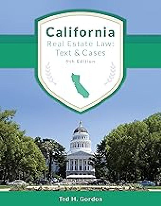 California Real Estate Law: Text Cases by Theodore H. Gordon