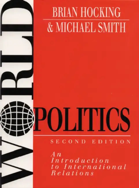World Politics by Hocking Brian