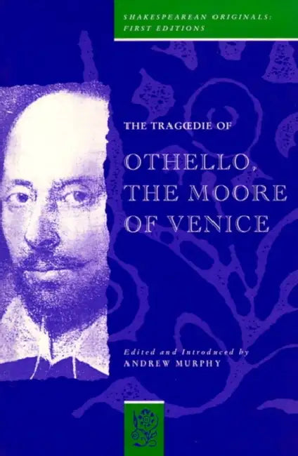 The Tragedie of Othello, the Moore of Venice by William Shakespeare