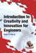 Introduction to Creativity and Innovation for Engineers by Stuart Walesh