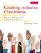 Creating Inclusive Classrooms: Effective, Differentiated and Reflective Practices, Enhanced Pearson Etext with Loose-Leaf Version -- Access Card Packa by Spencer Salend