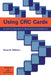 Using CRC Cards: An Informal Approach to Object-Oriented Development by Nancy M. Wilkinson, Richard S. Wiener