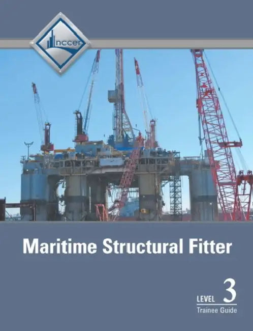 Maritime Structural Fitter Level 3 Trainee Guide by Nccer