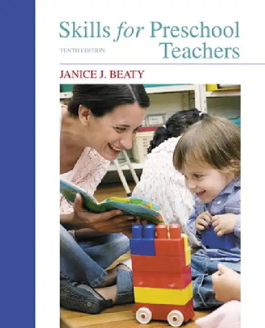 Skills for Preschool Teachers by Janice Beaty