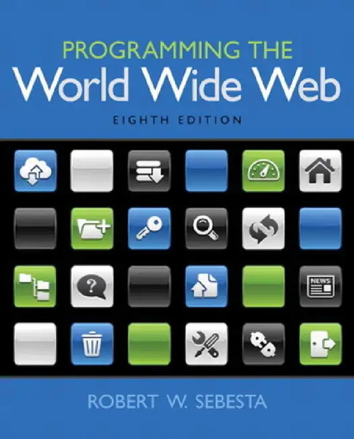 Programming the World Wide Web by Robert Sebesta