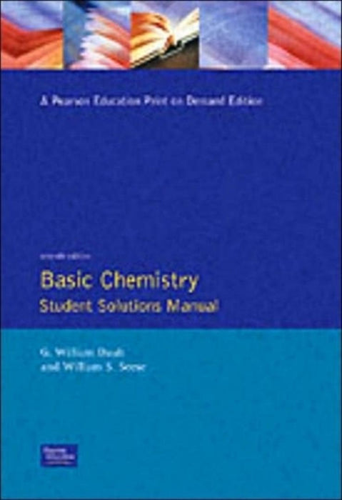 Basic Chemistry: Student Solutions Manual by William S. Seese