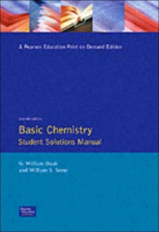 Basic Chemistry: Student Solutions Manual by William S. Seese