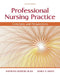Professional Nursing Practice: Concepts and Perspectives by Kathy Blais, PhD RN Hayes Janice