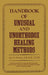 Handbook of unusual and unorthodox healing methods by J. V. Cerney