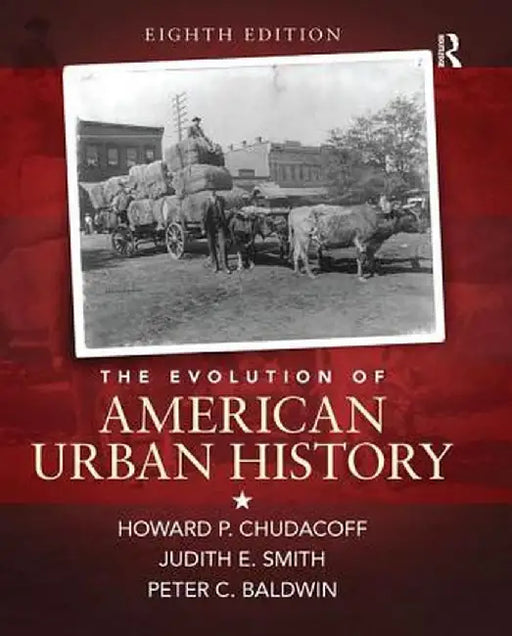The Evolution of American Urban Society by Howard P. Chudacoff