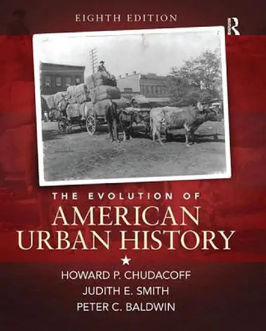 The Evolution of American Urban Society by Howard P. Chudacoff