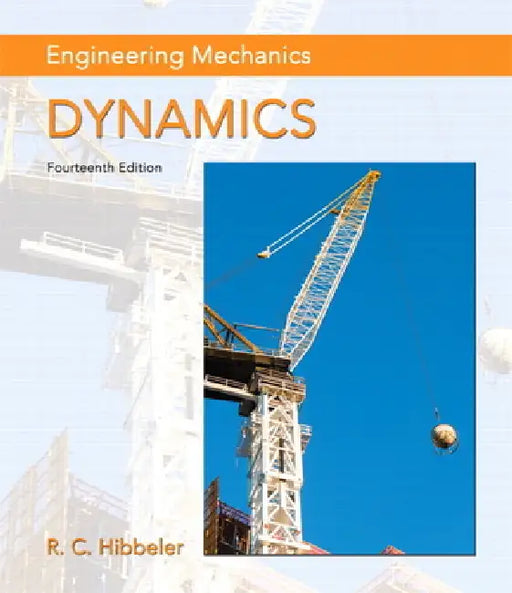 Engineering Mechanics: Dynamics by Russell Hibbeler