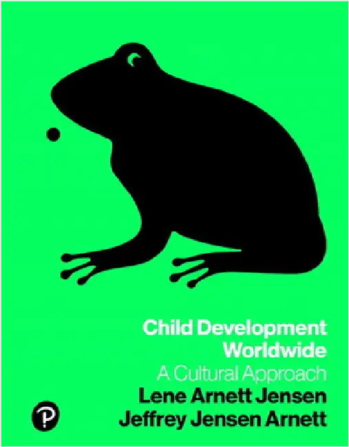 Child Development Worldwide: A Cultural Approach by Lene Jensen