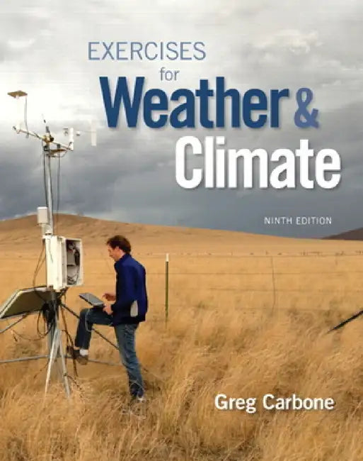 Exercises for Weather & Climate by Greg Carbone