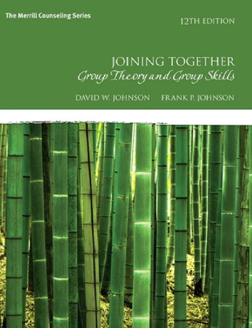 Joining Together: Group Theory and Group Skills by David Johnson, Frank Johnson