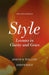 Style: Lessons in Clarity and Grace by Joseph Williams, Joseph Bizup