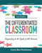 The Differentiated Classroom: Responding to the Needs of All Learners by Carol Ann Tomlinson