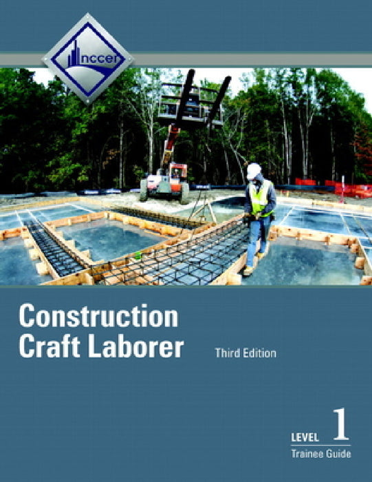 Construction Craft Laborer Trainee Guide, Level 1 by Nccer