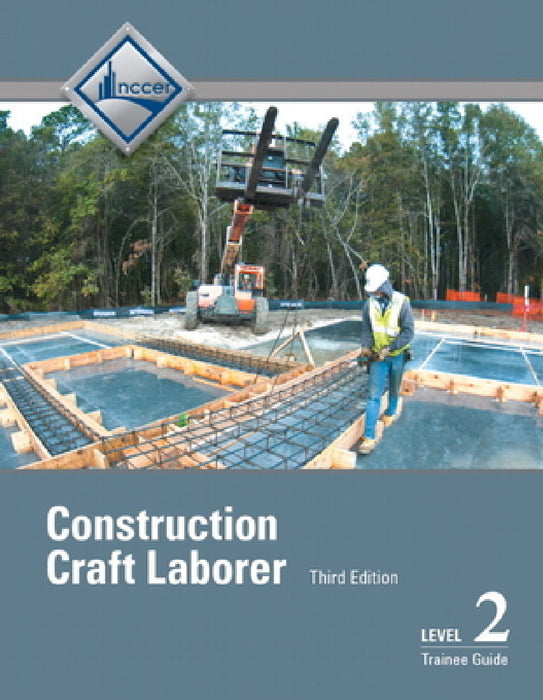Construction Craft Laborer Trainee Guide, Level 2 by Nccer