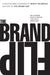 The Brand Flip: Why Customers Now Run Companies and How to Profit from It by Marty Neumeier