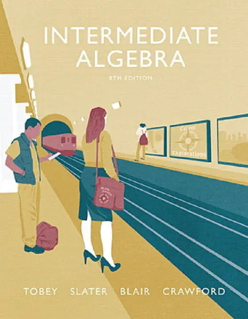 Intermediate Algebra by John Tobey, Jeffrey Slater, Jamie Blair